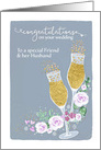 Friend and her Husband, Congratulations, Wedding, Champagne card