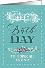 To a special Friend, Happy Birthday, Retro Card, Word-Art, Flowers card