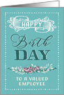 To a Valued Employee, Happy Birthday, Corporate Card, Word-Art, Flower card