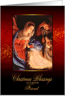 Christmas Blessings to my special Friend, Nativity, Gold Effect card