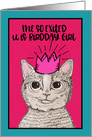 Happy Birthday, Me so Exited, U is Birdday Girl, Smiling Cat card