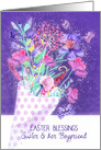 Sister and her Boyfriend, Easter Blessings, Bouquet Spring Flowers card