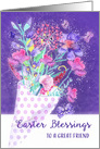 To a great Friend, Easter Blessings, Bouquet Spring Flowers card