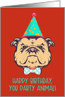 Happy Birthday, You Party Animal, Retro Bulldog with Hat, Humor, Red card