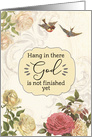 Hang in There, Christian Encouragement, Philippians 1:6 card