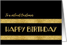 To a valued Customer, Happy Birthday, Corporate, Gold-Effect card