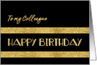 To my Colleague, Happy Birthday, Corporate, Gold-Effect card