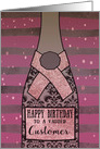 To a valued Customer, Happy Birthday, Champagne, Foil Sparkle-Effect card