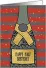 Happy Half Birthday, Champagne, Sparkle-Effect card