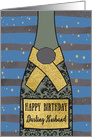 Darling Husband, Happy Birthday, Champagne Bottle, Foil Effect card