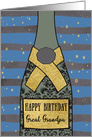 Great Grandpa, Happy Birthday, Champagne Bottle, Foil Effect card