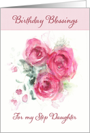 Birthday Blessings for my Step Daughter, Scripture, Watercolor Roses card