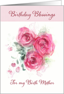 Birthday Blessings for my Birth Mother, Scripture, Watercolor Roses card