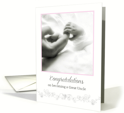 Congratulations on becoming a Great Uncle of a Grandniece card
