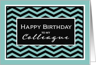 Happy Birthday to my Colleague, Business Birthday Card, Chevron Design card