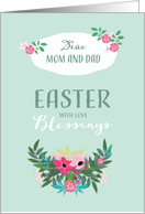 Easter Blessings to my Mom and Dad, Flowers card