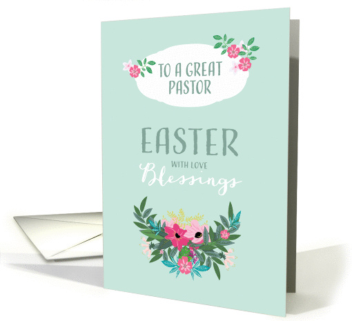 Easter Blessings for Pastor, Scripture, Flowers card (1353074)