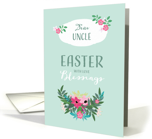 Easter Blessings for Uncle, Flowers card (1353110)