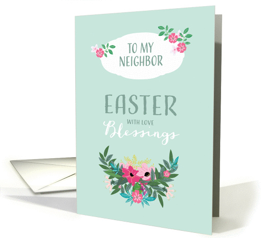 Easter Blessings for Neighbor, Flowers card (1353486)