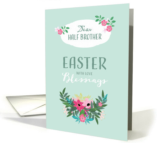Easter Blessings for Half Brother, Flowers, Mint Background card