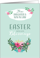 Easter Blessings for Daughter and Son in Law, Floral Design card