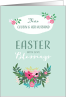 Easter Blessings for Cousin and Husband, Floral Design, Christian Card
