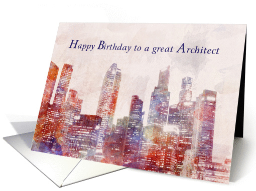 Happy Birthday to a great Architect, Skyline Painting card (1364234)