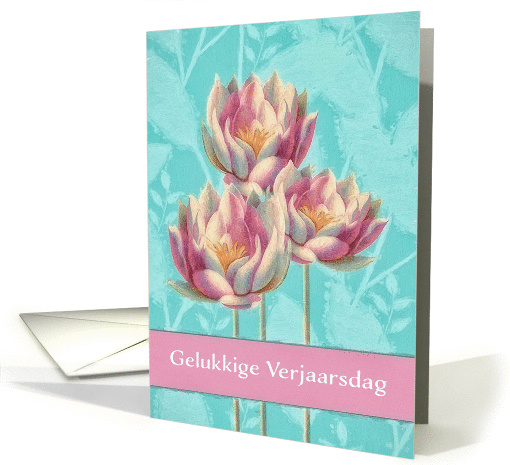 Happy Birthday in Afrikaans, Gelukkige Verjaarsdag, Water Lilies card