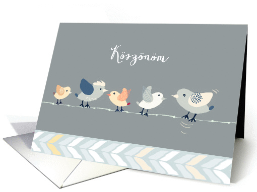 Ksznm, Thank You in Hungarian, Birds on a Wire card (1373112)