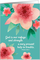 Christian Encouragement Card, Psalm 46:1, Bright Flowers card