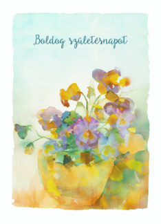 Happy Birthday in Hungarian, Boldog születésnapot, Pansies, Watercolor