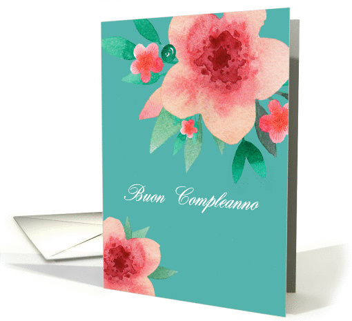Happy Birthday in Italian, Buon Compleanno, Bright Flowers card