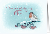 Peace and Joy to my Mum, Christmas Card, Robin card