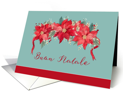 Merry Christmas in Italian, Buon Natale, Poinsettias card (1404806)