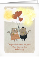 Congratulations on your New Year’s Eve Wedding, two Cats with Hearts card