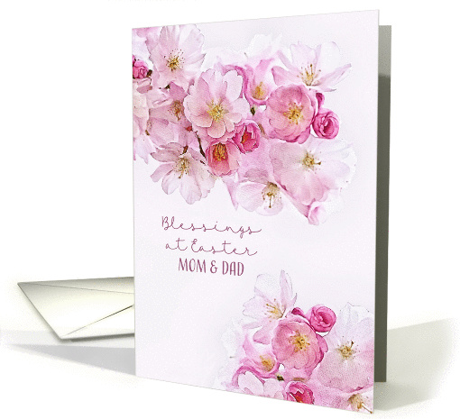 Mom and Dad, Blessings at Easter, Cherry Blossoms, Scripture card