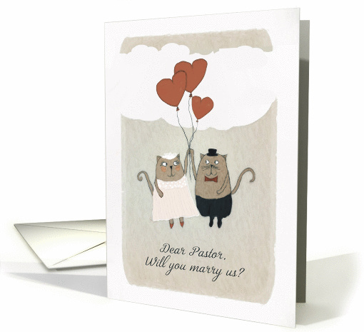 Dear Pastor, Will you marry us, Two Cats card (1420206)