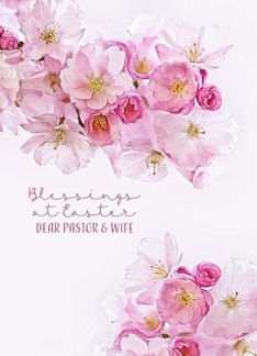 Dear Pastor and Wife, Blessings at Easter, Cherry Blossoms, Scripture