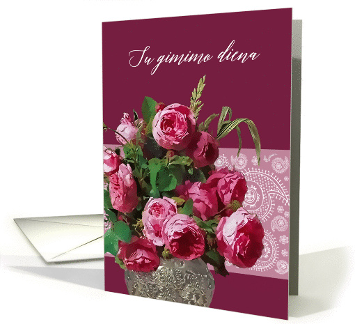Happy Birthday in Lithuanian, Su Gimimo Diena, Pink and Red Roses card