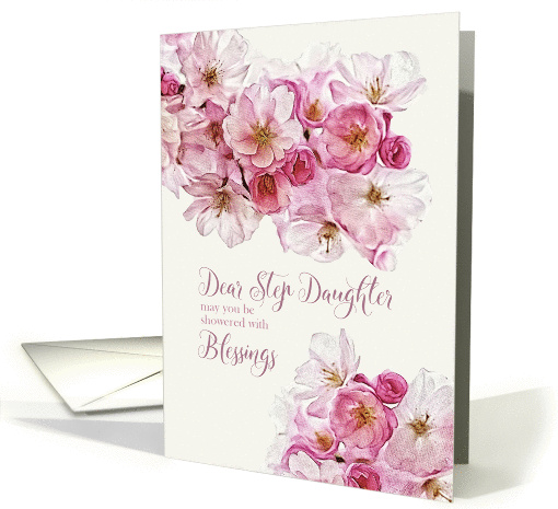To my Step Daughter, Birthday Blessings, Scripture, Blossoms card