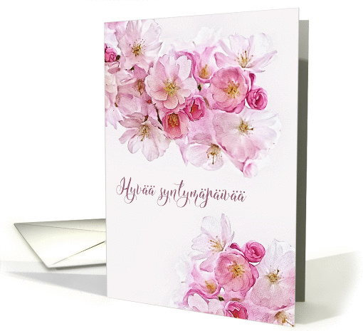 Happy Birthday in Finnish, Hyv syntympiv, Blossoms card