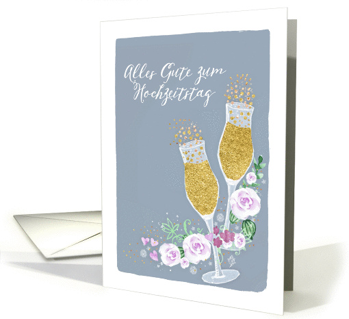 Happy Wedding Anniversary in German, Hochzeitstag, Champagne card