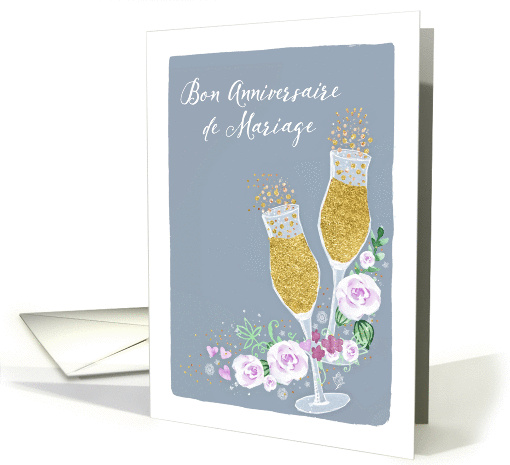 Happy Wedding Anniversary in French, Champagne card (1433924)