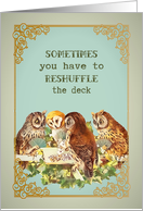 Sometimes You Have To Reshuffle The Deck, Encouragement card