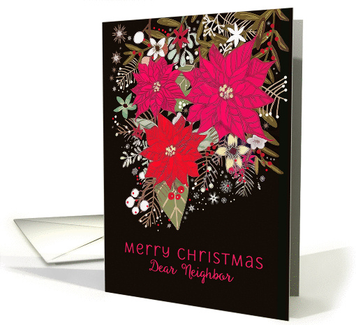 Dear Neighbor, Merry Christmas, Poinsettias, Floral card (1441292)