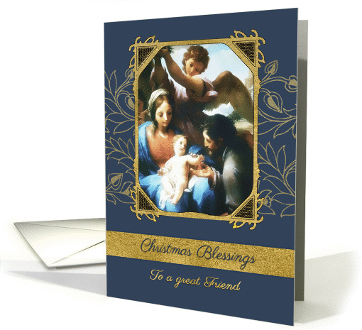 For a great Friend, Christmas Blessings, Nativity, Gold Effect card