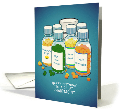 Happy Birthday to a great Pharmacist, Tablets, Pills card (1449802)