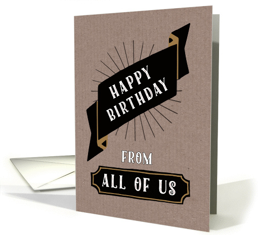 Happy Birthday, From All of Us, Corporate, Craft Paper Look card