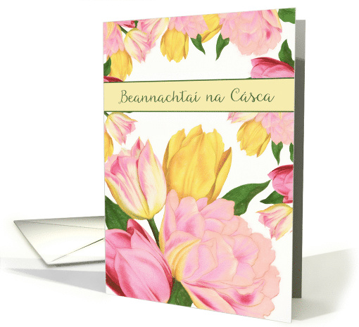 Happy Easter in Irish Gaelic, Yellow and Pink Tulips card (1464356)