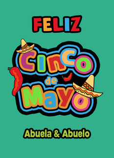 Feliz Cinco de Mayo, To my Grandparents, Happy Cinco de Mayo